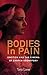 Bodies in Pain: Emotion and the Cinema of Darren Aronofsky by