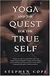Yoga and the Quest for the True Self