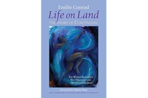 Life on Land: The Story of Continuum, the World-Renowned Self-Discovery and Movement Method