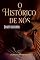 Livro O HISTÓRICO DE NÓS : Baseado em terapias, perdas e reencontros