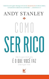 Livro Como ser Rico: Não É o que Você Tem, É o que Faz com o que Tem