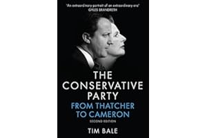 The Conservative Party: From Thatcher to Cameron