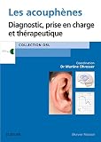 Les Acouphènes: Diagnostic, Prise En Charge Et Thérapeutique (French Edition) by Martine Ohresser