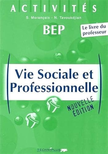 Download Vie sociale et professionnelle BEP : Livre du professeur PDF