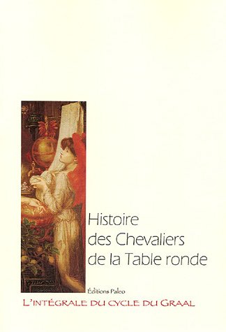 Histoire des chevaliers de la Table ronde