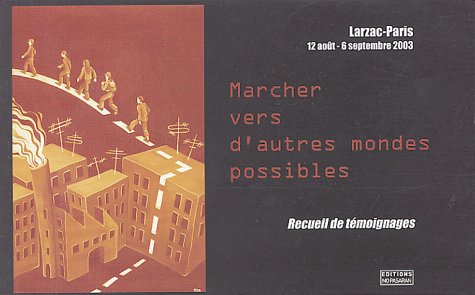 Marcher vers d'autres mondes possibles