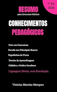 Resumo de Conhecimentos Pedagógicos para Concursos Públicos: Didática, aprendizagem, currículo, avaliação e práticas escolares em revisão rápida (Resumos para Concursos Públicos)