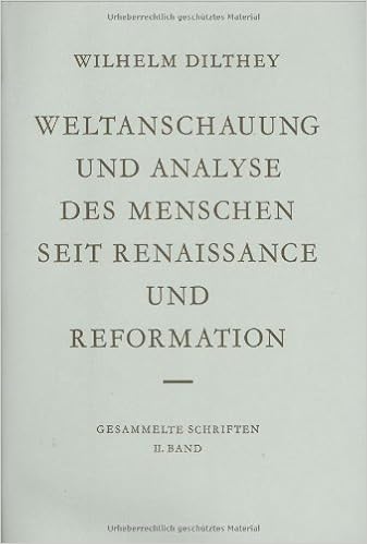 Gesammelte Schriften Dilthey Wilhelm Bd 2 Weltanschauung Und Analyse Des Menschen Seit Renaissance Und Reformation Bd 2 Band 2 Weltanschauung Dilthey Gesammelte Schriften Band 2 Amazon De Misch Georg Dilthey Wilhelm Bucher