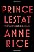 Prince Lestat (Vampire Chronicles)