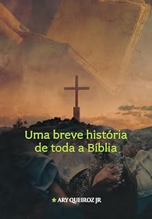 Livro Uma Breve História de toda a Bíblia.