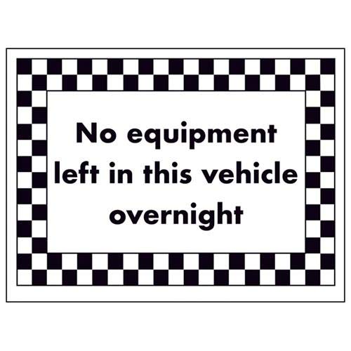 VSafety No Equipment Left in This Vehicle Overnight Sign - 200mm x 150mm - 1mm Rigid Plastic