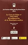 Image de La Corte de Felipe IV (1621-1665): Reconfiguraciï¿½n de la Monarquï¿½a catï¿½lica (Estuche 3 Vols. + CD)