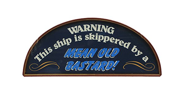Amazon Com Nautical Tropical Imports Mean Old Bastard Wall Warning Sign Semicircle 18 By 7 Inches Home Kitchen