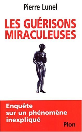 Les  guérisons miraculeuses