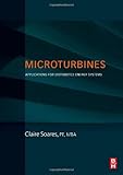 Microturbines: Applications for Distributed Energy Systems cover