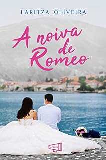 Livro A Noiva de Romeo: Uma comédia romântica com troca de gêmeas (Casamento Italiano Livro 1)