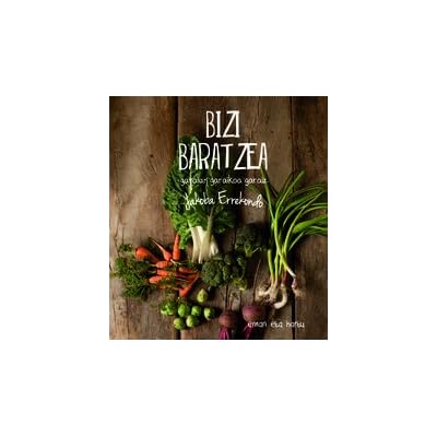 Bizi Baratzea - Garaian Garaikoa Garaiz Eman Eta Hartu