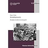 Escaping Poverty: The Origins of Modern Economic Growth
