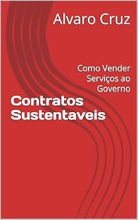 Livro Contratos Sustentavei: Como Vender Serviços ao Governo