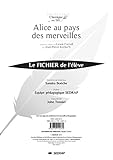 Alice au pays des merveilles : Le fichier de l'élève by Lewis Caroll, John TENNIEL