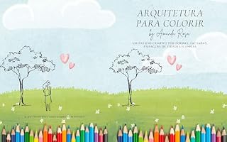 Livro Arquitetura para Colorir by Amanda Rosa : Um passeio criativo por formas ,fachadas, paisagens de cidades icônicas