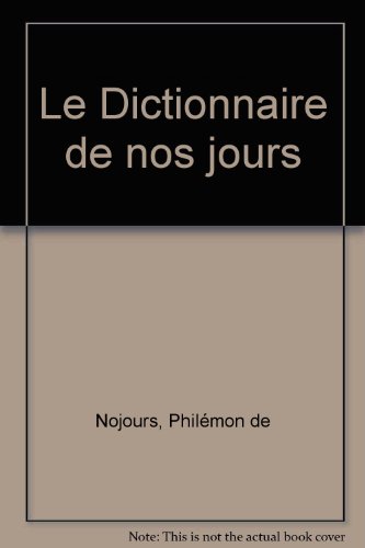 Le  dictionnaire de nos jours