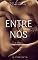 Livro Entre Nós (Novas chances Livro 1)