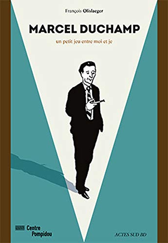 marcel duchamp (BANDE DESSINÉE) (French Edition) by Olislaeger francois