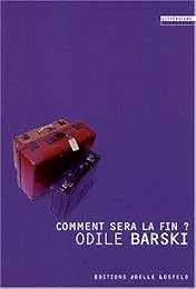 Comment sera la fin ?