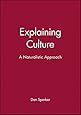 Explaining Culture: A Naturalistic Approach