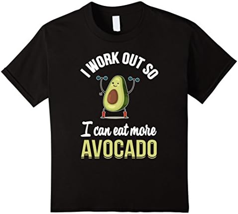 Kids I Work-Out,So I Can Eat-More Avocado',Lovers,Funny,Gift,T-sh 6 Black