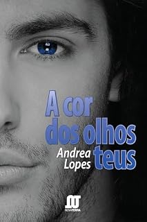 Livro A cor dos olhos teus