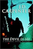 Front cover for the book The Devil In Me by J. D. Carpenter