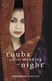 Front cover for the book Touba and the Meaning of Night by Shahrnush Parsipur