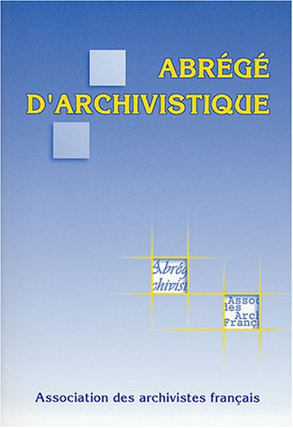 Abrégé d'archivistique
