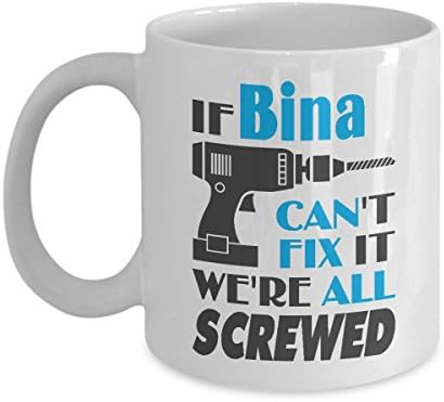 If Bina Can't Fix It We're All Screwed Mug