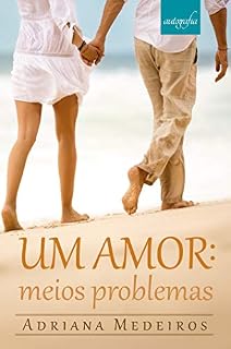 Livro Um amor: meios problemas