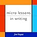 micro lessons in writing