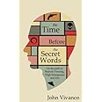The Time Before the Secret Words: On the path of Remote Viewing, High Strangeness and Zen