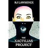 The Xactilias Project: A Literary Thriller