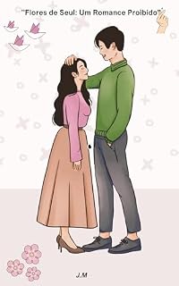 Livro Flores de Seul : Um Romance Proibido.