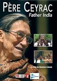Father Ceyrac, Father India