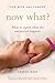 Your Wife Has Cancer, Now What?: What to Expect When the Unexpected Happens by Carson Boss