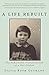 A Life Rebuilt: The Remarkable Transformation of a War Orphan by 