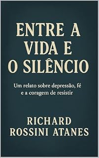 Livro Entre a Vida e o Silêncio