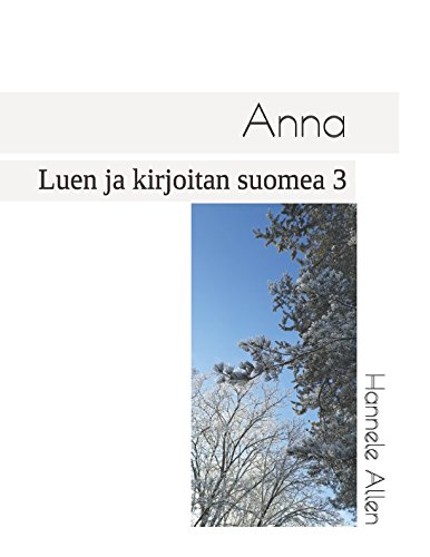 !B.E.S.T Anna: Luen ja kirjoitan suomea 3 (Finnish Edition)<br />E.P.U.B