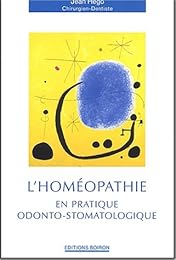 L' homéopathie en pratique odonto-stomatologique