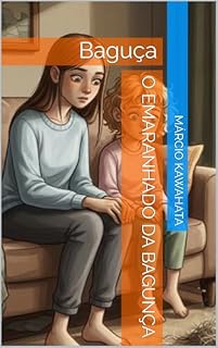 Livro O Emaranhado da Bagunça: Baguça