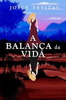 Livro A Balança da Vida (The Balance Livro 2)