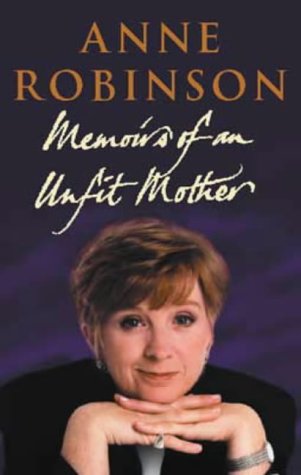 Memoirs Of An Unfit Mother